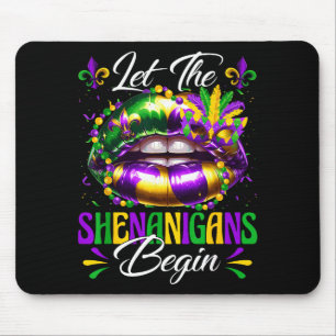 Let the shenanigans begin lips mardi gras parade mouse mat