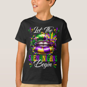 Let the shenanigans begin lips mardi gras parade T-Shirt
