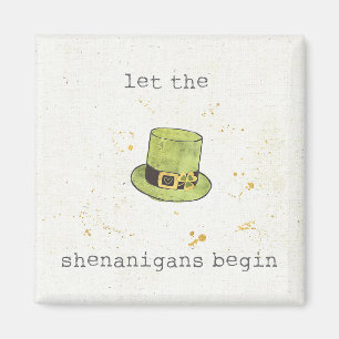 Let The Shenanigans Begin   Lucky Cuties II Magnet