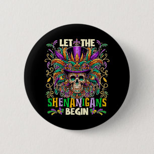 Let The Shenanigans Begin Mardi Gras 2025 Kids Men 6 Cm Round Badge