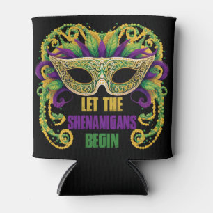 Let The Shenanigans Begin Mardi Gras Celebration  Can Cooler