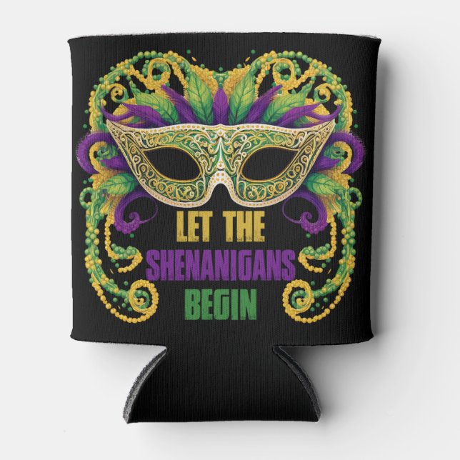 Let The Shenanigans Begin Mardi Gras Celebration  Can Cooler (Front)