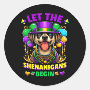 Let The Shenanigans Begin Mardi Gras Dog Kids Men Classic Round Sticker