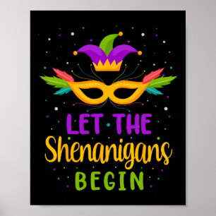 Let The Shenanigans Begin Mardi Gras Kids Men Wome Poster