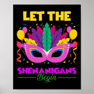Let The Shenanigans Begin Mardi Gras Kids Men Wome Poster
