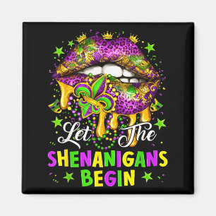 Let The Shenanigans Begin Mardi Gras Lips Girl Wom Magnet