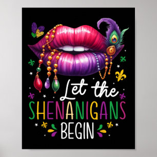 Let The Shenanigans Begin Mardi Gras Lips New Orle Poster
