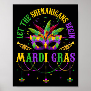 Let The Shenanigans Begin Mardi Gras Mask Kids Men Poster