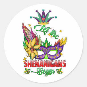Let The Shenanigans Begin Mardi Gras Round Sticker