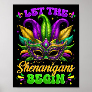 Let The Shenanigans Begin Mardi Gras Shirts Men Wo Poster