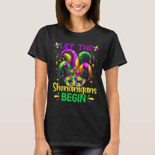 Let The Shenanigans Begin Mardi Gras T-Shirt