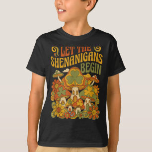Let the shenanigans begin mushroom retro st T-Shirt