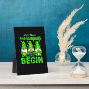 Let The Shenanigans Begin Plaque