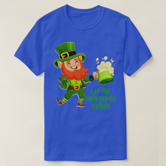 Let The Shenanigans Begin  St Patricks Day 2022  T-Shirt (Design Front)