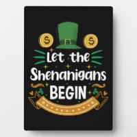 Let The Shenanigans Begin St Patrick's Day