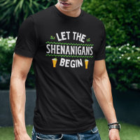 Let the Shenanigans Begin St. Patrick's Day