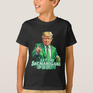 Let The Shenanigans Begin Trump St Pattys Day T-Shirt