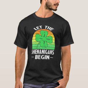 Let The Shenanigans Begin Vintage Funny St Patrick T-Shirt