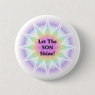 Let The Son Shine 6 Cm Round Badge