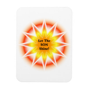 Let The Son Shine Magnet