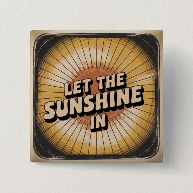 Let The Sunshine In 15 Cm Square Badge (Front)
