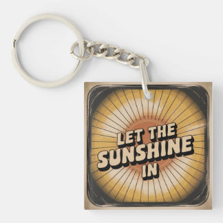 Let The Sunshine In Key Ring