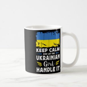 Let The Ukrainian Girl Handle It Ukraine Flag  Coffee Mug