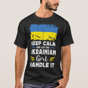 Let The Ukrainian Girl Handle It Ukraine Flag T-Shirt