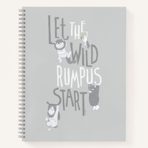 Let the Wild Rumpus Start Notebook
