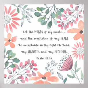 Let the Words of my Mouth - Ps 19:14 Poster