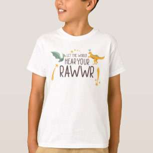 Let the World Hear Your Roar T-Shirt