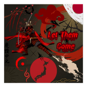 Let Them Come, Japanese Samurai Warrior Poster