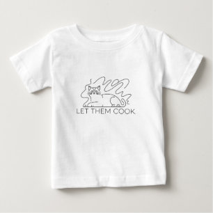 Let Them Cook Baby T-Shirt