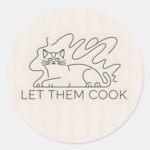 Let Them Cook Classic Round Sticker