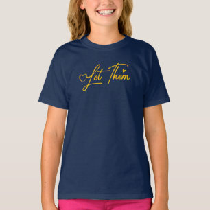 Let Them Design Creative Artist T-Shirt