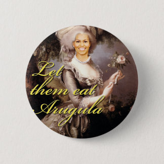 Let them eat arugula 6 cm round badge