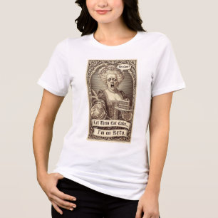 LET THEM EAT CAKE...I'M ON KETO T-Shirt Tri-Blend Shirt