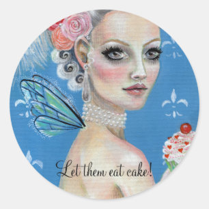Let them eat cake Marie Antoinette Classic Round Sticker