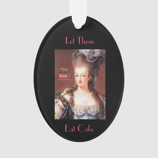 Let Them Eat Cake Marie Antoinette Ornament (Front)