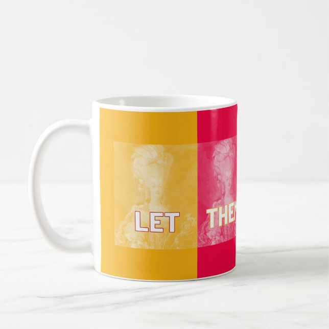 "Let Them Eat Cake": Marie Antoinette (pop art) Coffee Mug (Left)