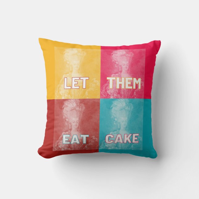 "Let Them Eat Cake": Marie Antoinette (pop art) Cushion (Front)