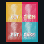 "Let Them Eat Cake": Marie Antoinette (pop art) Faux Canvas Print<br><div class="desc">Yeah yeah, we know she probably didn't say it, but "Let them eat cake" is just an iconic Marie Antoinette quote. Pop art in bright bold colours (red, pink, teal, and golden yellow) riffs on a vintage portrait of the one-time Queen of France; the result is a tongue-in-cheek homage to...</div>