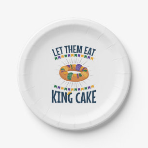 Let Them Eat King Cake Funny Mardi Gras Paper Plate