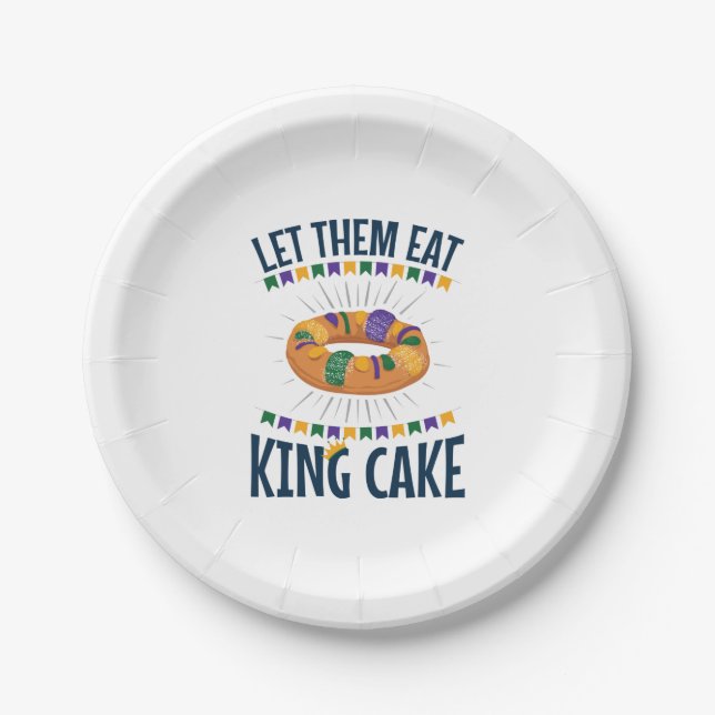 Let Them Eat King Cake Funny Mardi Gras Paper Plate (Front)