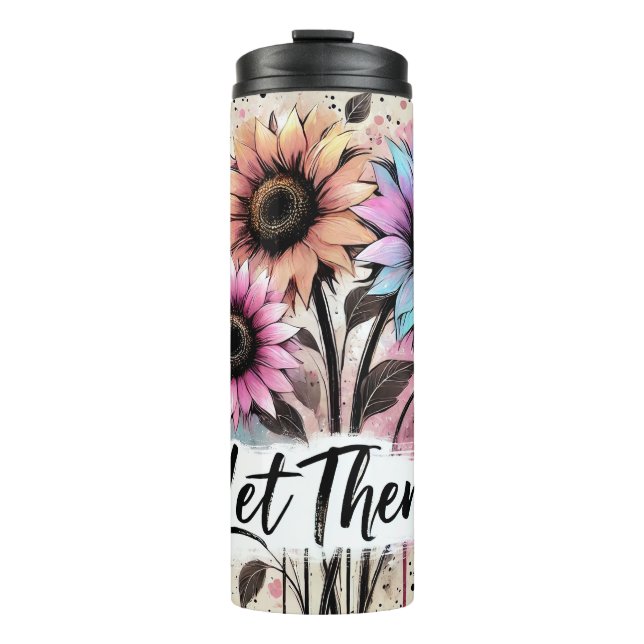 Let Them Flowers Thermal Tumbler (Front)