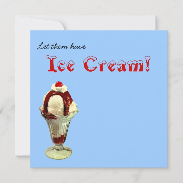Let them have ice cream!  Sundae Invitation (Front)