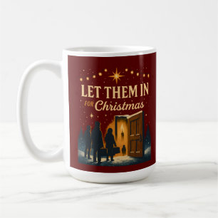Let Them In for Christmas Design Coffee Mug