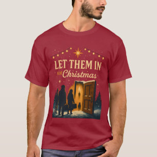 Let Them In for Christmas Design T-Shirt