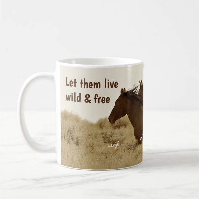 Let Them Live Wild and Free WHE Coffee Mug (Left)