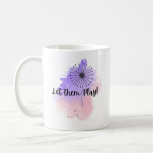 Let them PLAY mug